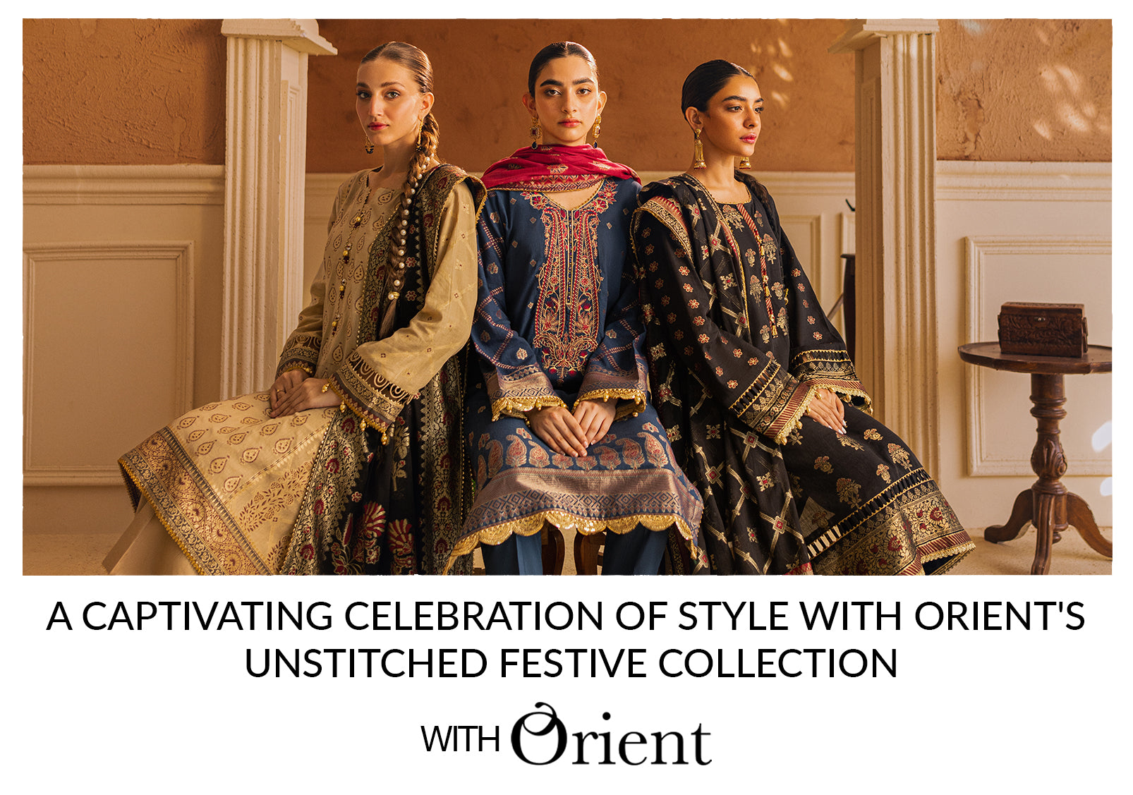 A Captivating Celebration of Style with Orient's Unstitched Festive Co